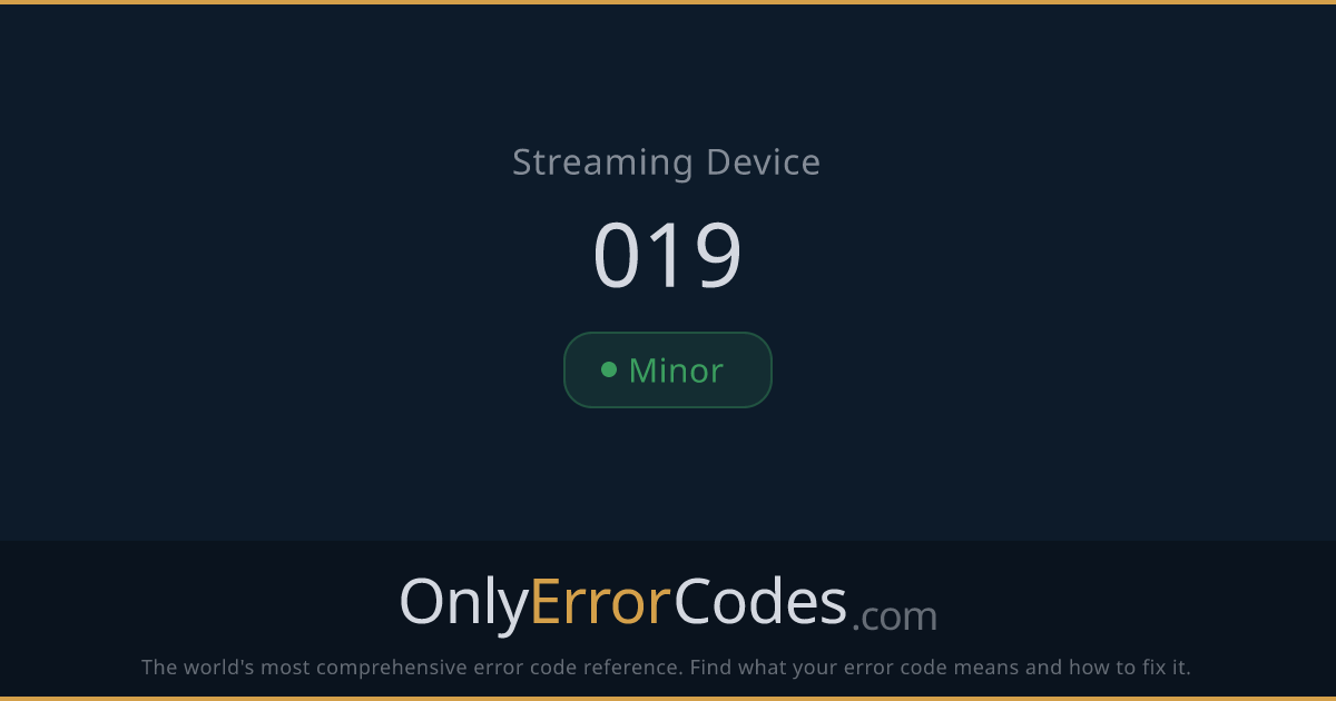 Roku Error Code 019 — What It Means & How to Fix It | OnlyErrorCodes