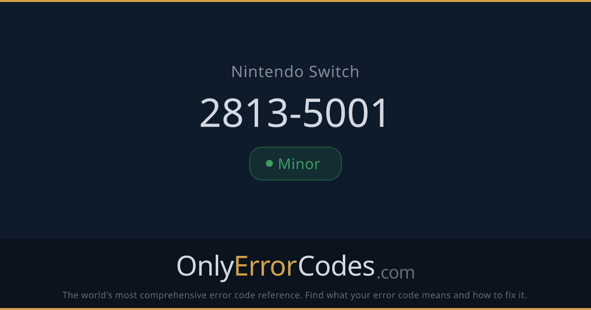 Nintendo Switch Error Code 2813-5001 — What It Means & How to Fix It ...