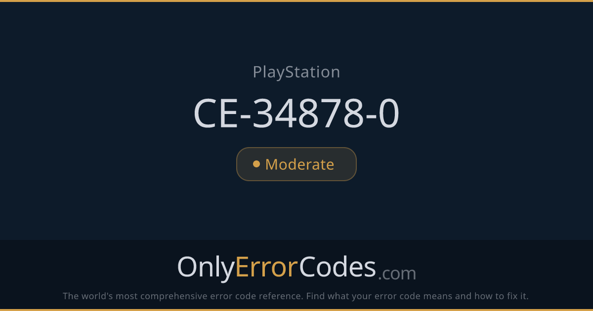 PlayStation Error Code CE-34878-0 — What It Means & How to Fix It ...
