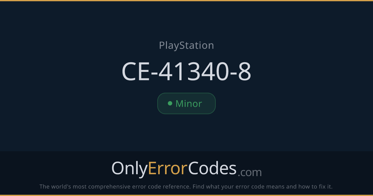 PlayStation Error Code CE-41340-8 — What It Means & How to Fix It ...