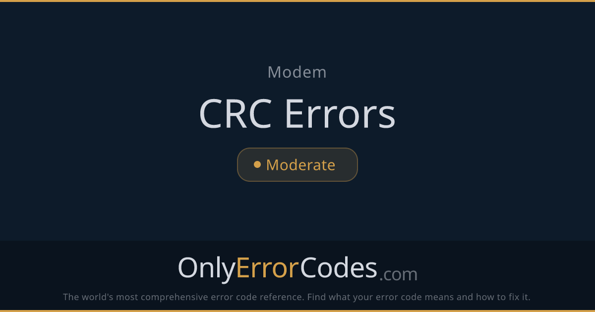 Modem CRC Errors — What They Mean & How to Fix Them | OnlyErrorCodes