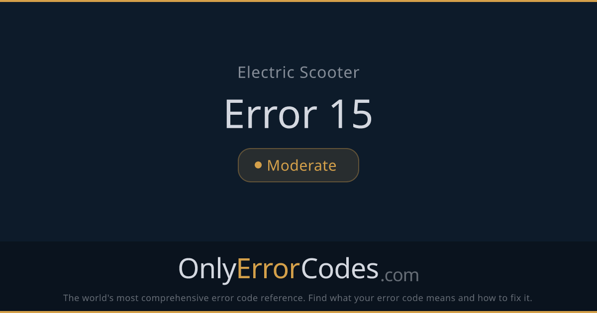 Xiaomi Scooter Error 15 — What It Means & How to Fix It | OnlyErrorCodes
