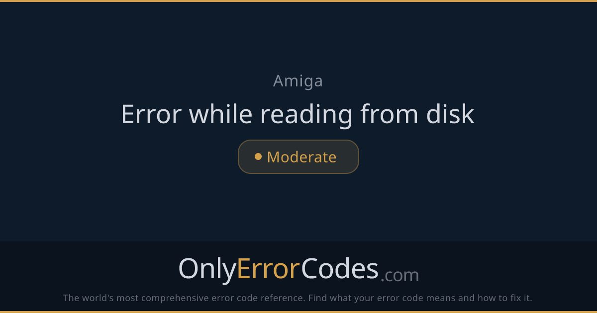 Amiga Error while reading from disk — What It Means & How to Fix It ...