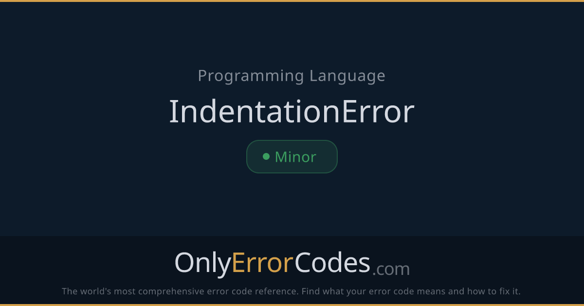 Python IndentationError — What It Means & How to Fix It | OnlyErrorCodes