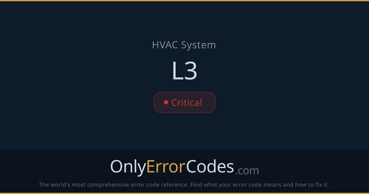 HVAC Error Code L3 — What It Means & How to Fix It | OnlyErrorCodes