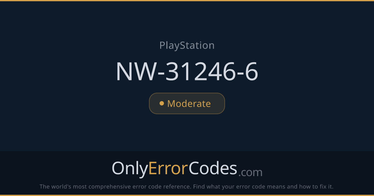 PlayStation Error Code NW-31246-6 — What It Means & How to Fix It ...