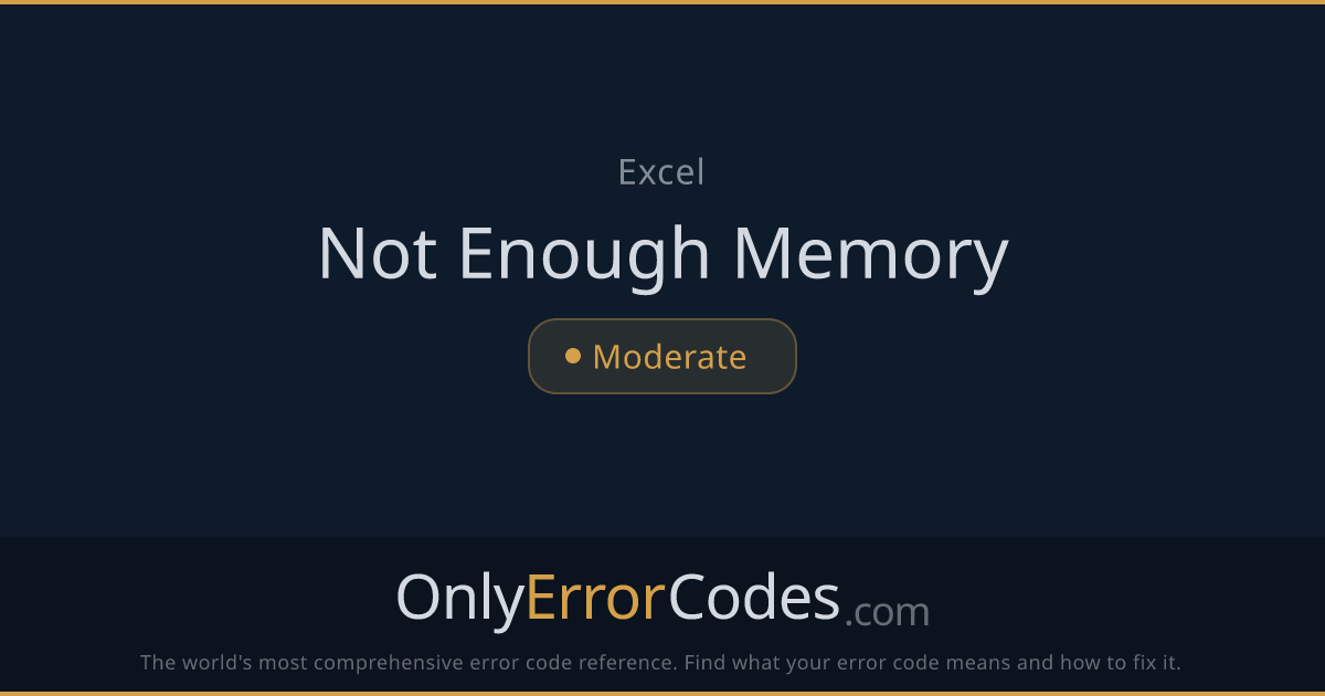Microsoft Excel — Not Enough Memory | OnlyErrorCodes
