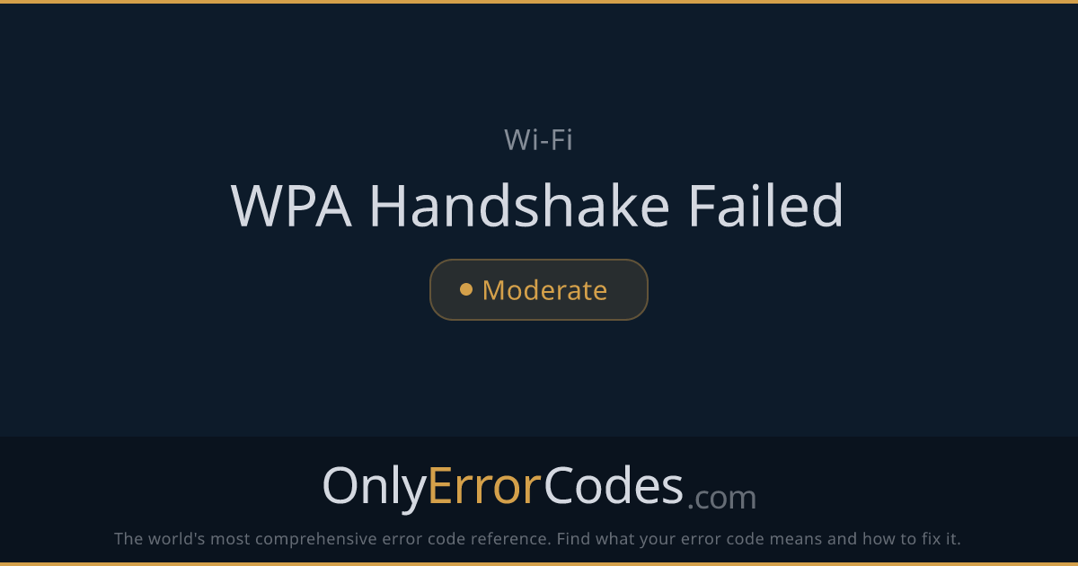 Wi-Fi Error: WPA Handshake Failed — What It Means & How to Fix It ...