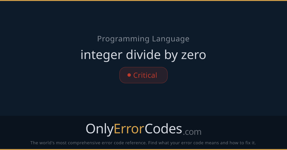 Go: integer divide by zero — What It Means & How to Fix It | OnlyErrorCodes